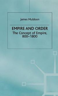 Cover image for Empire and Order: The Concept of Empire, 800-1800