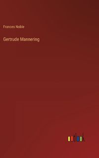 Cover image for Gertrude Mannering