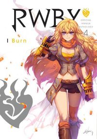 Cover image for RWBY: Official Manga Anthology, Vol. 4: I Burn