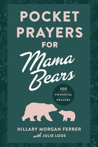 Cover image for Pocket Prayers for Mama Bears