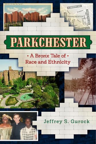 Cover image for Parkchester: A Bronx Tale of Race and Ethnicity