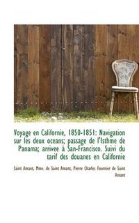 Cover image for Voyage En Californie, 1850-1851