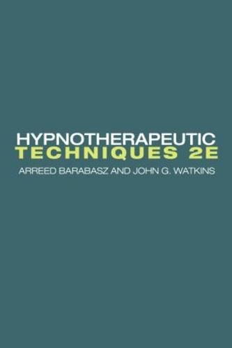 Cover image for Hypnotherapeutic Techniques: Second Edition