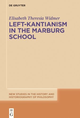 Cover image for Left-Kantianism in the Marburg School