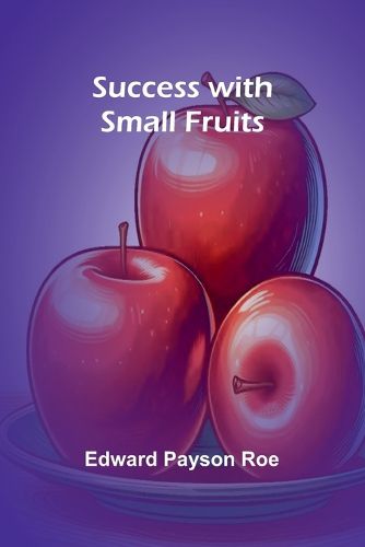 Cover image for Success with Small Fruits