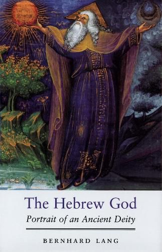 Cover image for The Hebrew God: Portrait of an Ancient Deity