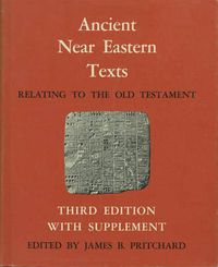 Cover image for Ancient Near Eastern Texts Relating to the Old Testament with Supplement