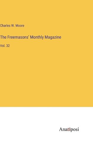 Cover image for The Freemasons' Monthly Magazine