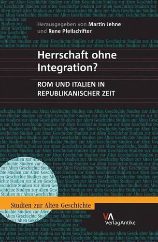 Cover image for Herrschaft Ohne Integration?: ROM Und Italien in Republikanischer Zeit