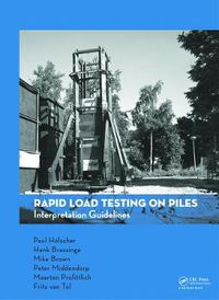 Cover image for Rapid Load Testing on Piles: Interpretation Guidelines