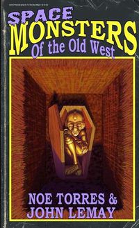Cover image for Space Monsters of the Old West