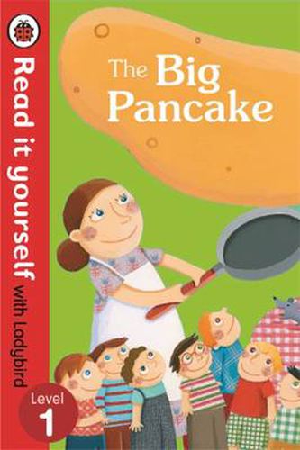 Cover image for The Big Pancake: Read it Yourself with Ladybird: Level 1