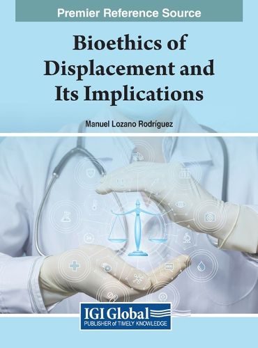 Cover image for Bioethics of Displacement and Its Implications