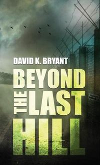 Cover image for Beyond The Last Hill