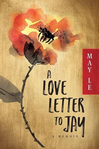 Cover image for A Love Letter to Jay: A Memoir