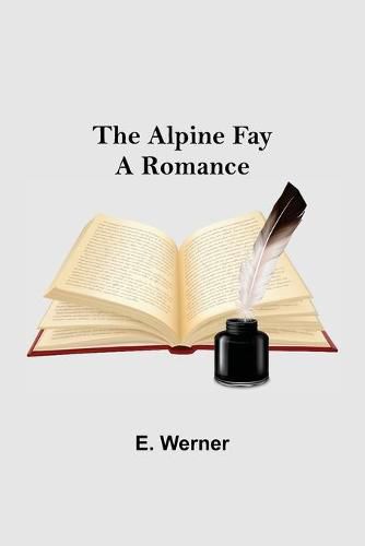 Cover image for The Alpine Fay: A Romance