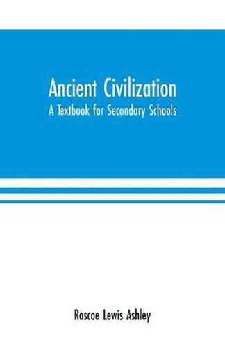 Cover image for Ancient Civilization: A Textbook for Secondary Schools