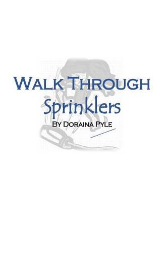 Cover image for Walk Through Sprinklers