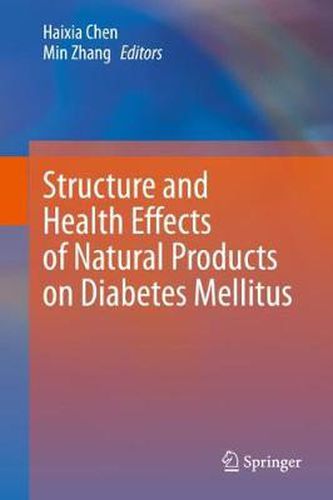 Structure and Health Effects of Natural Products on Diabetes Mellitus