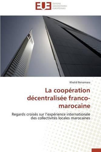 Cover image for La Coop ration D centralis e Franco-Marocaine