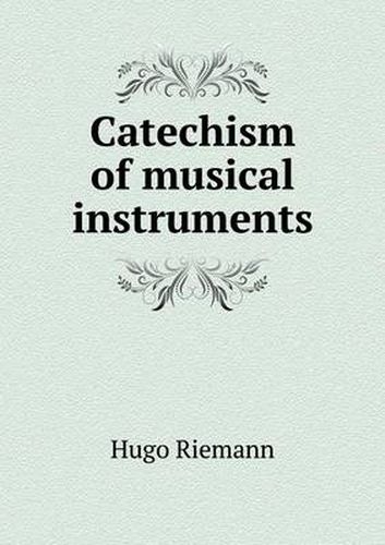 Cover image for Catechism of musical instruments