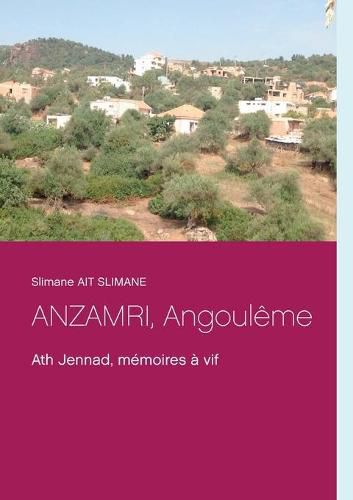 ANZAMRI, Angouleme: Ath Jennad, memoires a vif