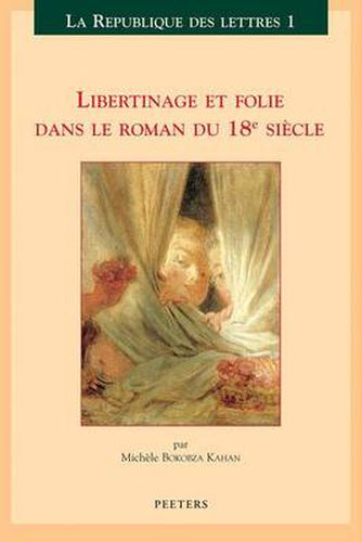 Cover image for Libertinage et folie dans le roman du 18e siecle