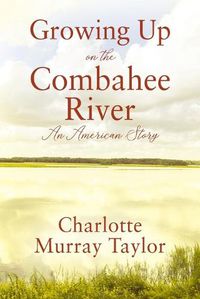 Cover image for Growing up on the Combahee River