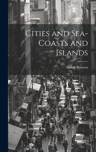 Cover image for Cities and Sea-coasts and Islands