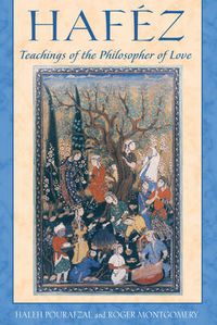 Cover image for Hafez: Teachings of the Philosopher of Love