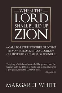 Cover image for When the Lord Shall Build Up Zion