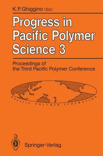 Cover image for Progress in Pacific Polymer Science 3: Proceedings of the Third Pacific Polymer Conference Gold Coast, Queensland, December 13-17, 1993