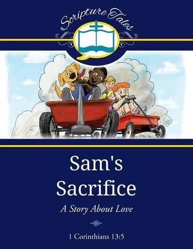 Cover image for Sam's Sacrifice: A Story About Love