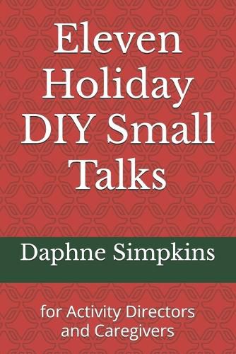 Cover image for 11 Holiday DIY Small Talks: for Activity Directors and Groups