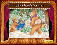 Cover image for Little Plays: Father Bear's Surprise