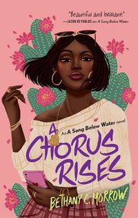 Cover image for A Chorus Rises: A Song Below Water novel