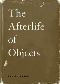 Cover image for The Afterlife of Objects: Self