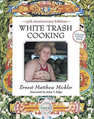 Cover image for White Trash Cooking: 25th Anniversary Edition [A Cookbook]