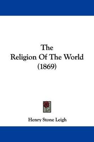 Cover image for The Religion Of The World (1869)