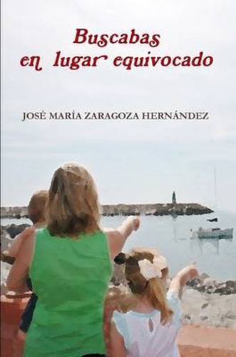 Cover image for Buscabas En Lugar Equivocado