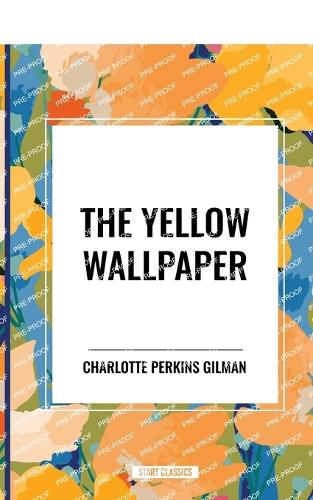 Cover image for The Yellow Wallpaper