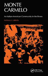 Cover image for Monte Carmelo: An Italian-American Community in the Bronx