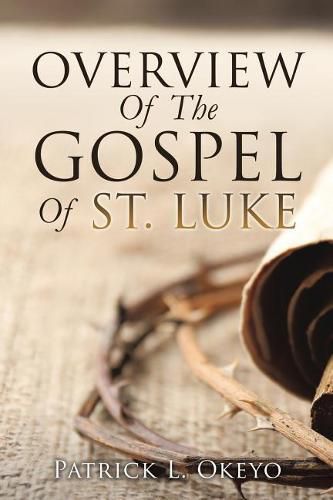 Cover image for Overview Of The Gospel Of St. Luke