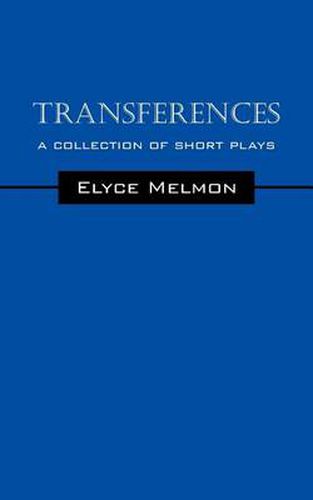 Cover image for Transferences: A Collection of Short Plays