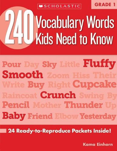 Cover image for 240 Vocabulary Words Kids Need to Know: Grade 1: 24 Ready-To-Reproduce Packets Inside!