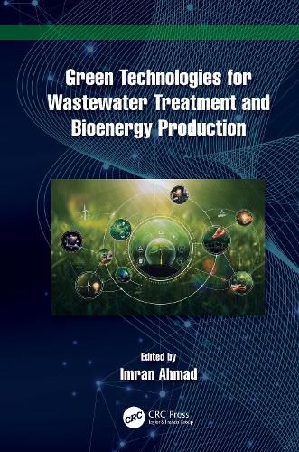 Cover image for Green Technologies for Wastewater Treatment and Bioenergy Production