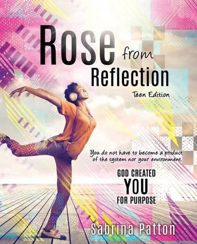 Cover image for Rose from Reflection Teen Edition