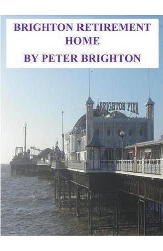 Cover image for Brighton Retirement Home