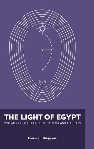 Cover image for The Light of Egypt: Volume One, the Science of the Soul and the Stars