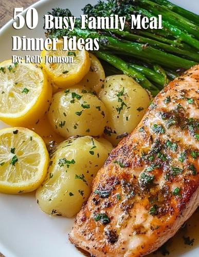 Cover image for 50 Busy Family Dinner Meal Ideas